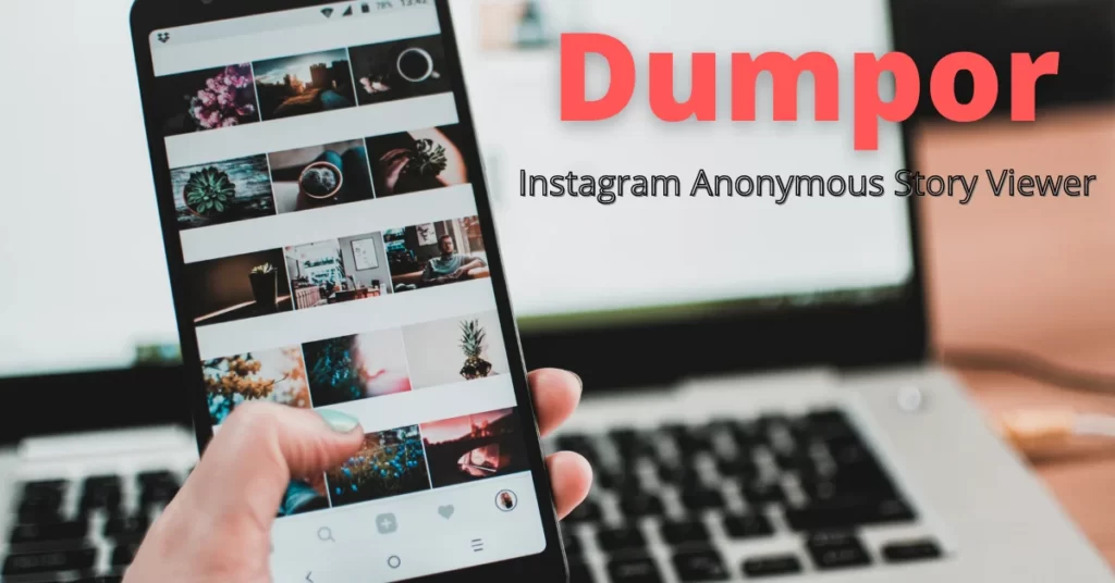 What is Dumpor? | Best Instagram Story viewer | Uses of Dumpor | Free