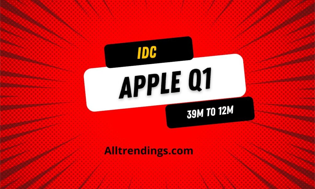 IDC yoy 39.9m q1 apple 12.7m – alltrendings