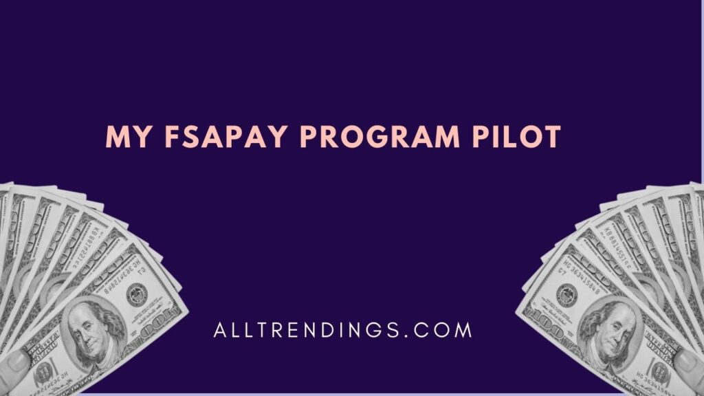 MyFSApay program pilot | What is this? | How to Enroll in it? (2022)